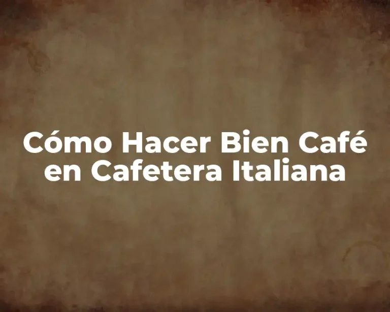 Cómo Hacer Bien Café en Cafetera Italiana