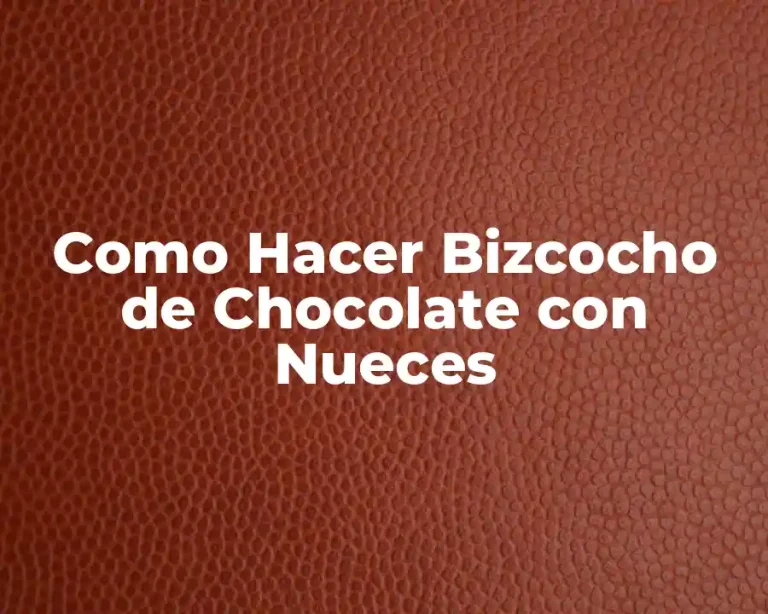 Como Hacer Bizcocho de Chocolate con Nueces