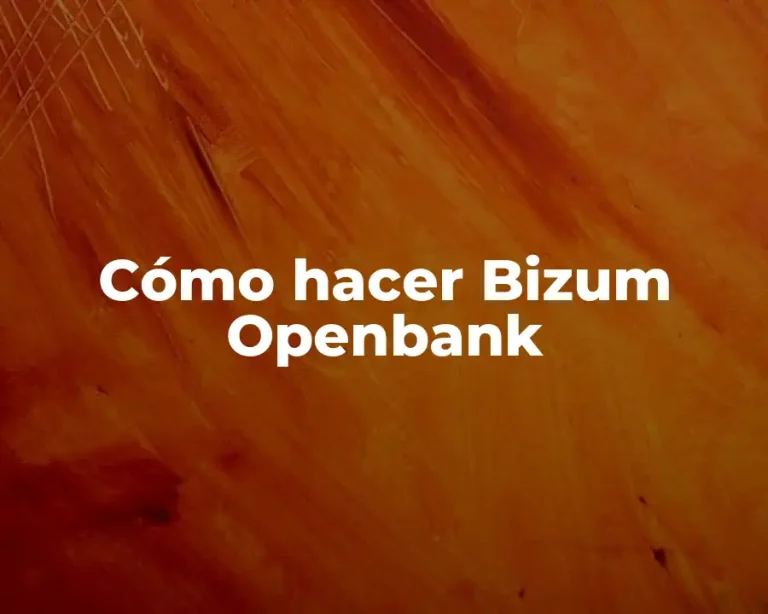 Cómo hacer Bizum Openbank