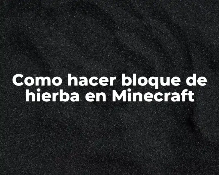 Como hacer bloque de hierba en Minecraft