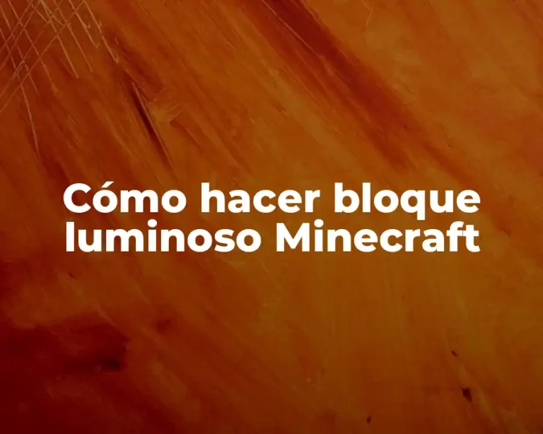 Cómo hacer bloque luminoso Minecraft