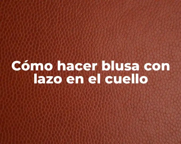 Cómo hacer blusa con lazo en el cuello