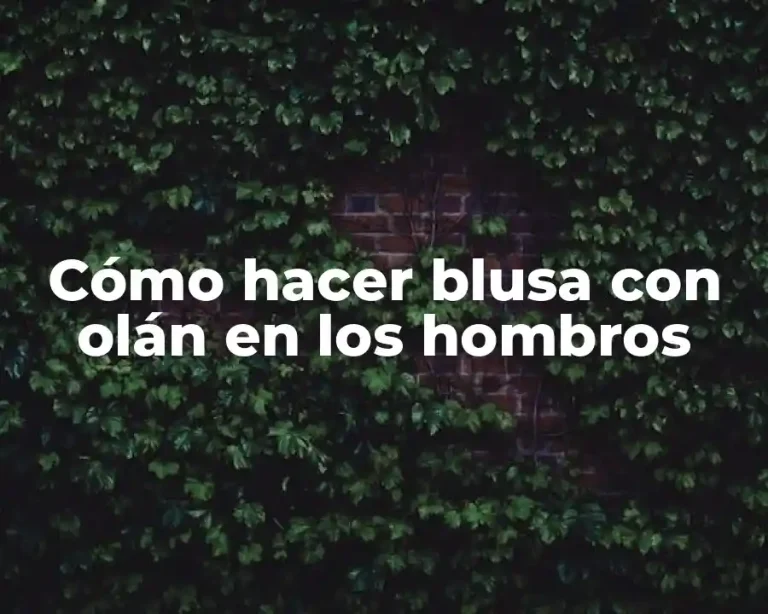 Cómo hacer blusa con olán en los hombros