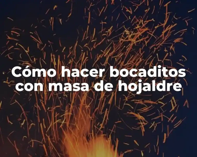 Cómo hacer bocaditos con masa de hojaldre