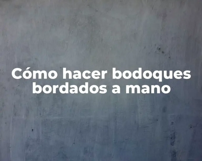 Cómo hacer bodoques bordados a mano