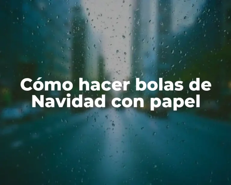 Cómo hacer bolas de Navidad con papel