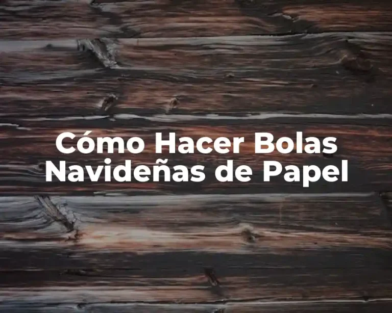 Cómo Hacer Bolas Navideñas de Papel