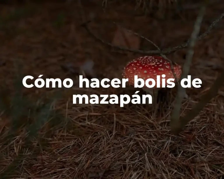 Cómo hacer bolis de mazapán