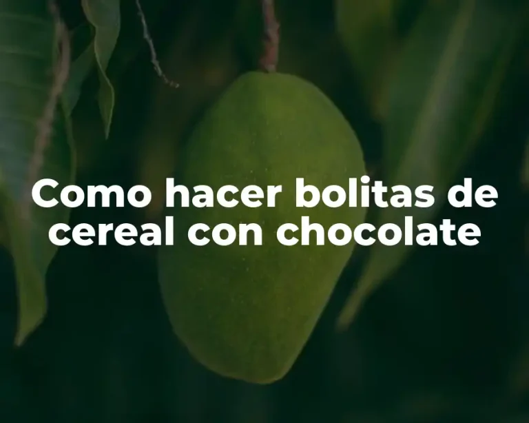 Como hacer bolitas de cereal con chocolate