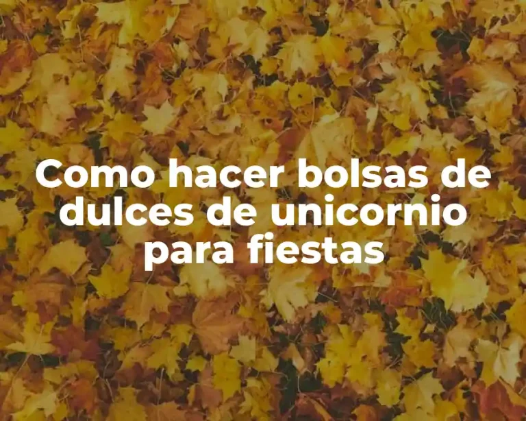 Como hacer bolsas de dulces de unicornio para fiestas