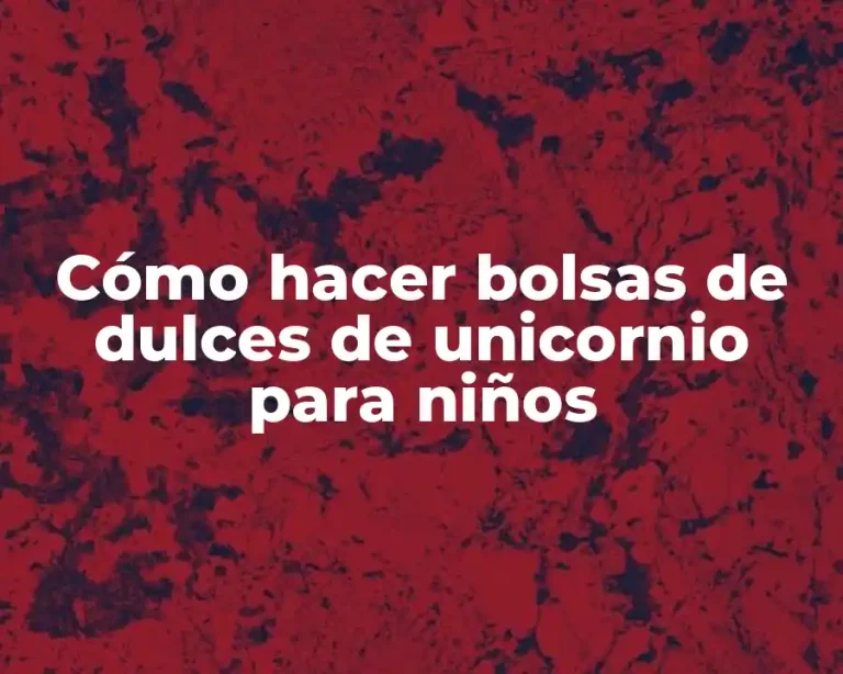 Cómo hacer bolsas de dulces de unicornio para niños