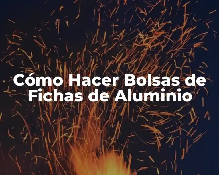 Cómo Hacer Bolsas de Fichas de Aluminio