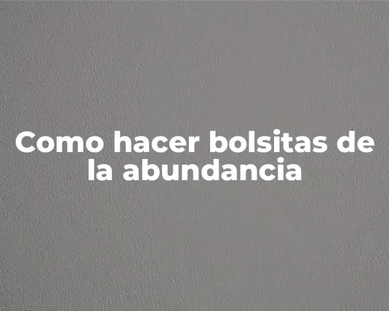 Como hacer bolsitas de la abundancia