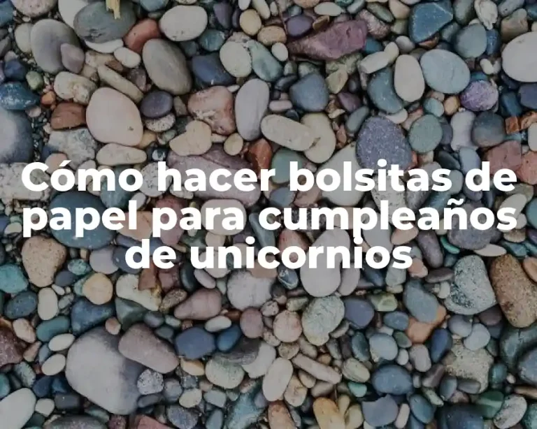 Cómo hacer bolsitas de papel para cumpleaños de unicornios