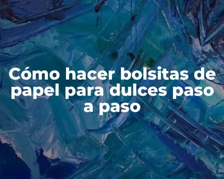 Cómo hacer bolsitas de papel para dulces paso a paso