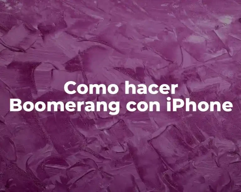 Como hacer Boomerang con iPhone