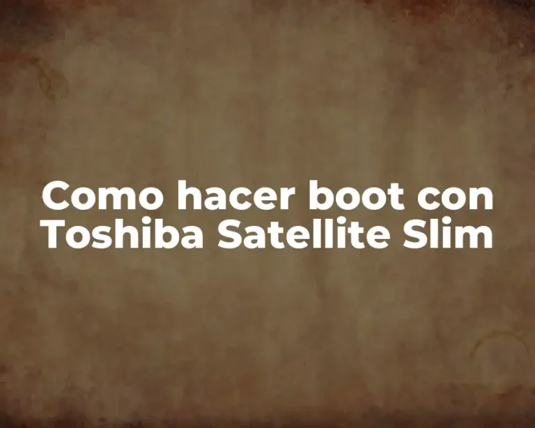 Como hacer boot con Toshiba Satellite Slim