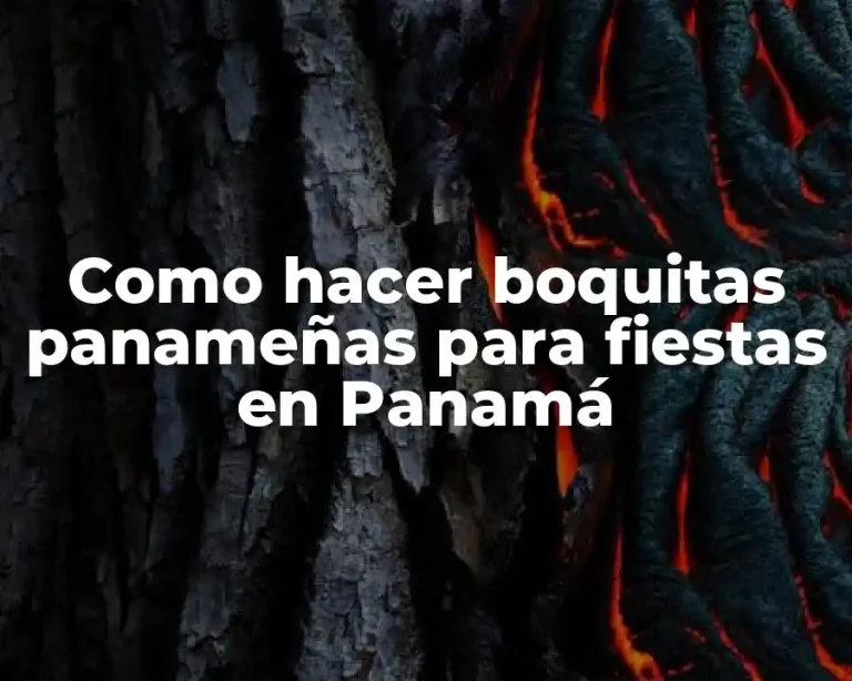 Como hacer boquitas panameñas para fiestas en Panamá