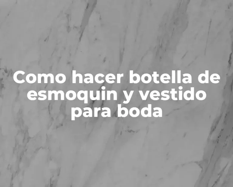 Como hacer botella de esmoquin y vestido para boda