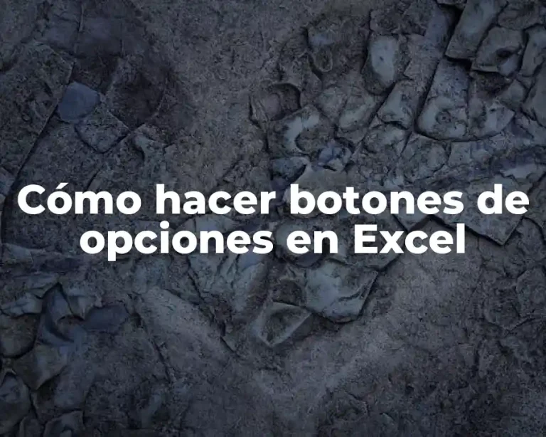 Cómo hacer botones de opciones en Excel