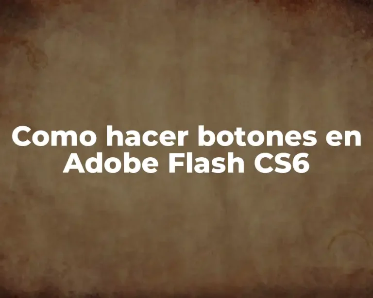 Como hacer botones en Adobe Flash CS6