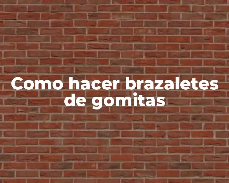 Como hacer brazaletes de gomitas