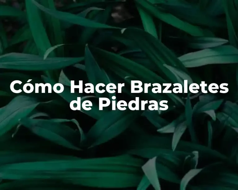 Cómo Hacer Brazaletes de Piedras