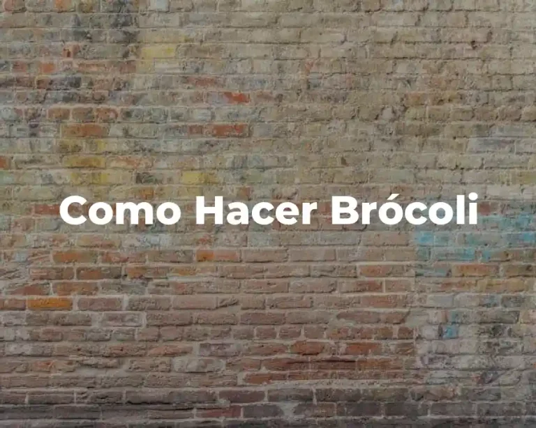 Como Hacer Brócoli