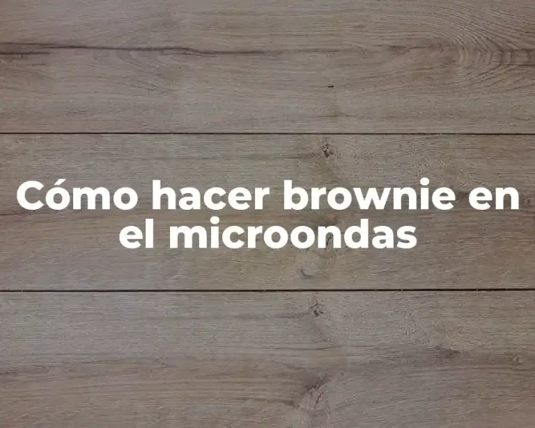 Cómo hacer brownie en el microondas