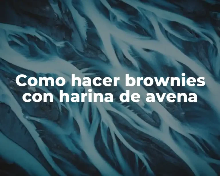 Como hacer brownies con harina de avena