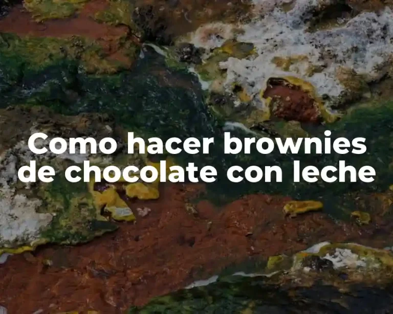 Como hacer brownies de chocolate con leche