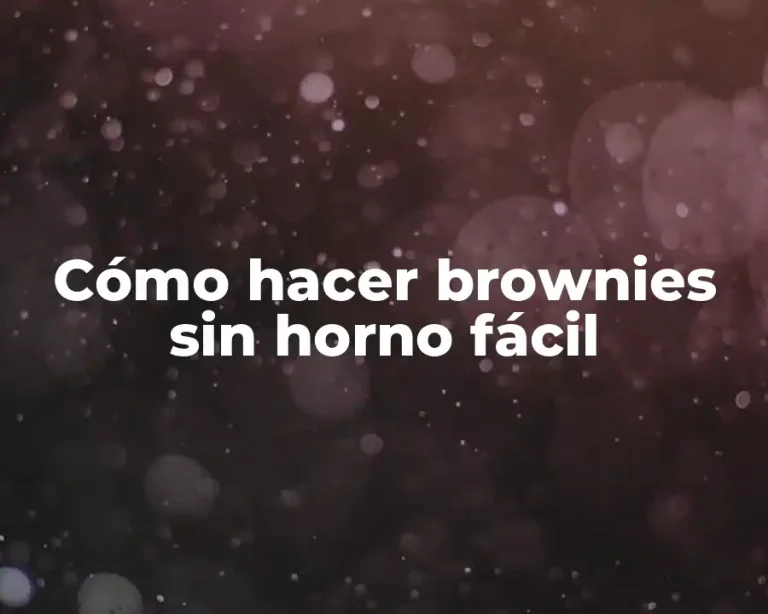 Cómo hacer brownies sin horno fácil