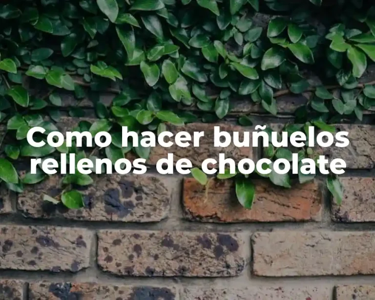Como hacer buñuelos rellenos de chocolate