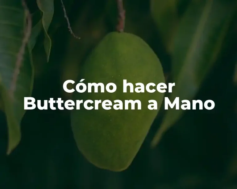 Cómo hacer Buttercream a Mano