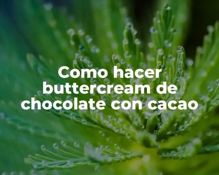 Como hacer buttercream de chocolate con cacao