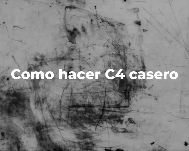 Como hacer C4 casero