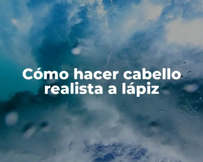 Cómo hacer cabello realista a lápiz