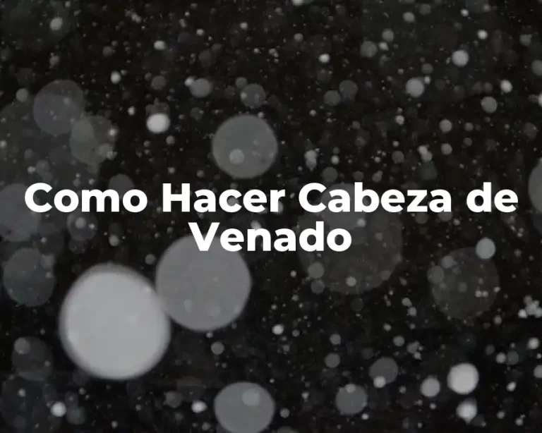 Como Hacer Cabeza de Venado