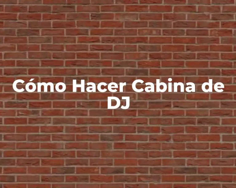 Cómo Hacer Cabina de DJ