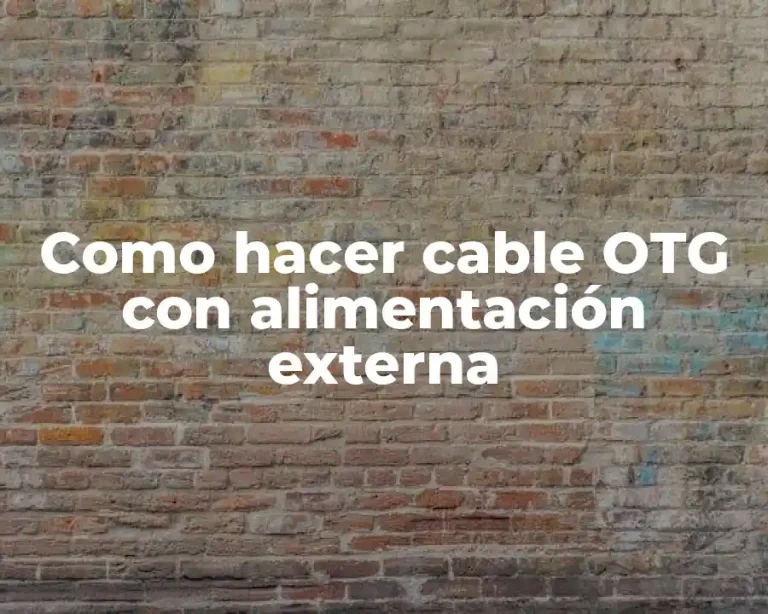 Como hacer cable OTG con alimentación externa