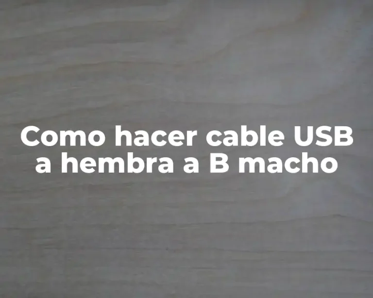 Como hacer cable USB a hembra a B macho