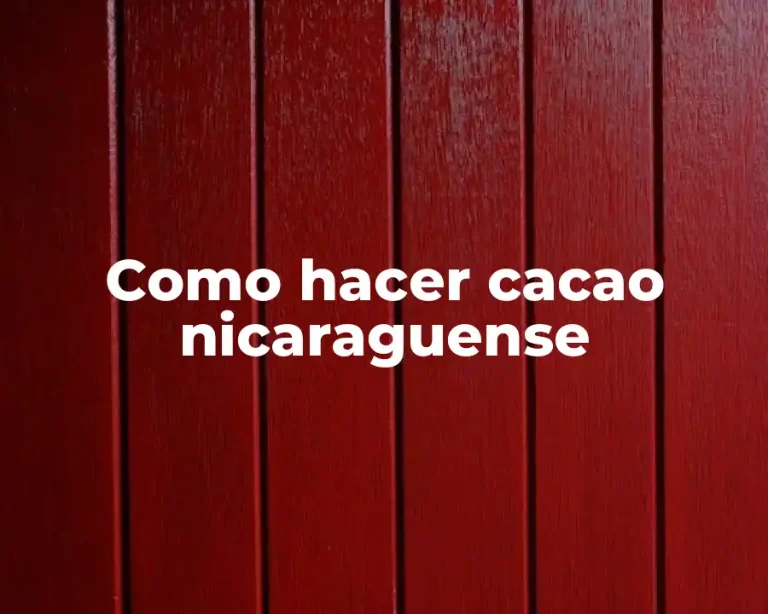 Como hacer cacao nicaraguense