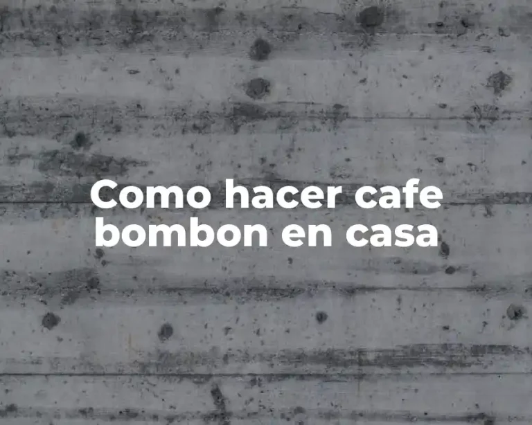 Como hacer cafe bombon en casa