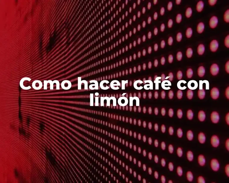 Como hacer café con limón