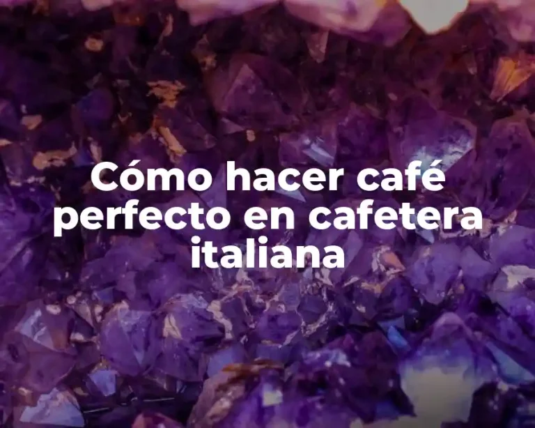 Cómo hacer café perfecto en cafetera italiana