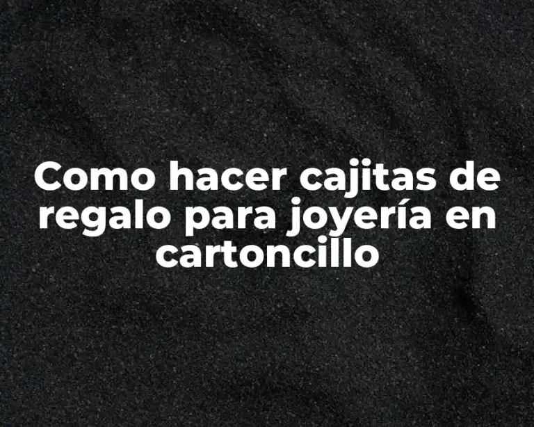Como hacer cajitas de regalo para joyería en cartoncillo