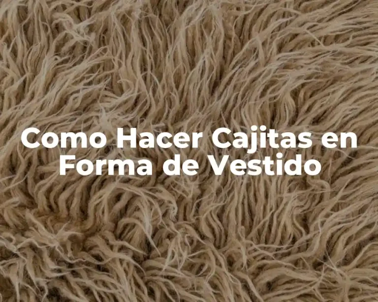 Como Hacer Cajitas en Forma de Vestido