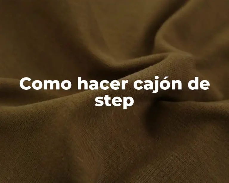 Como hacer cajón de step