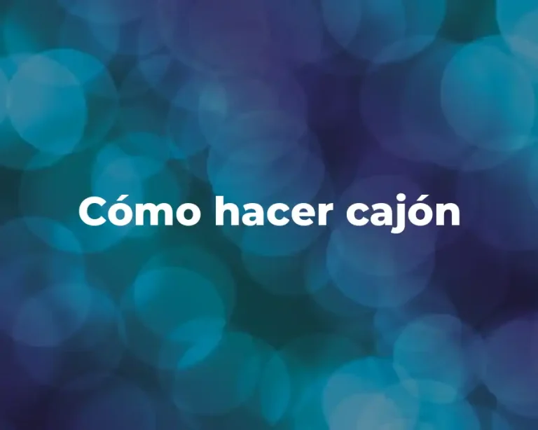 Cómo hacer cajón
