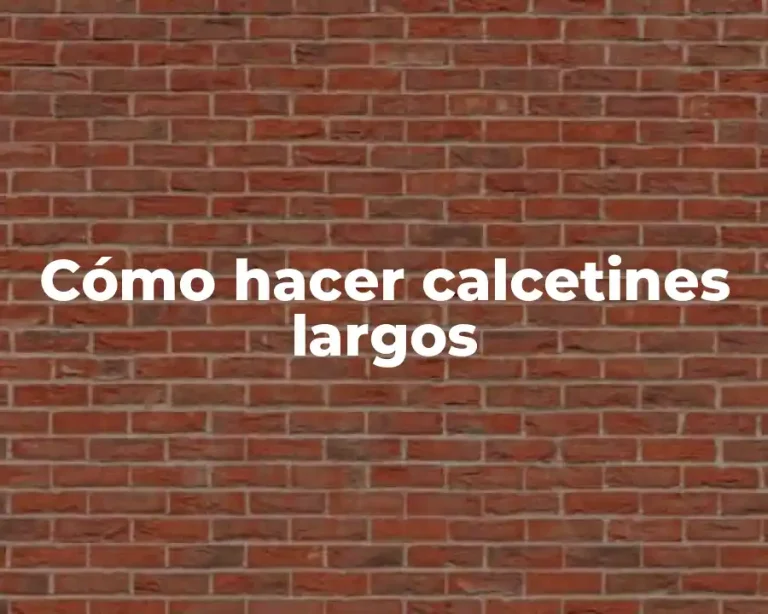 Cómo hacer calcetines largos